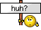 :huh?: :huh?: